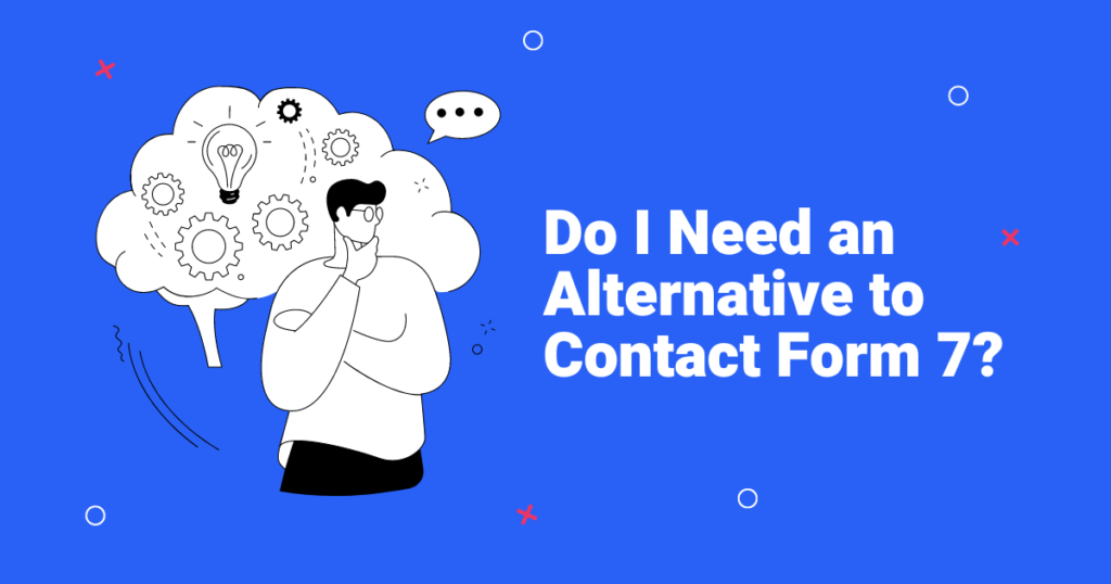 Do you need an alternative to contact form 7?