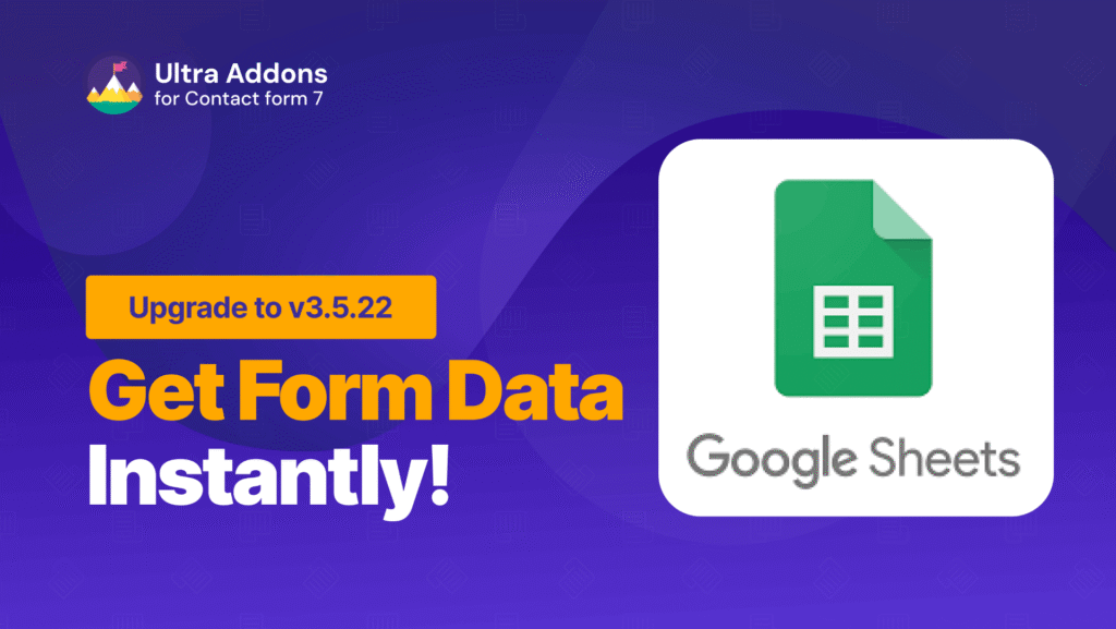 Google Sheets integration with Contact form 7 1 | Ultra Addons for Contact Form 7